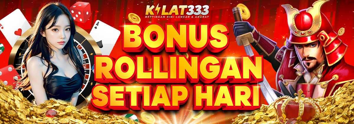 Bonus Rollingan KILAT333